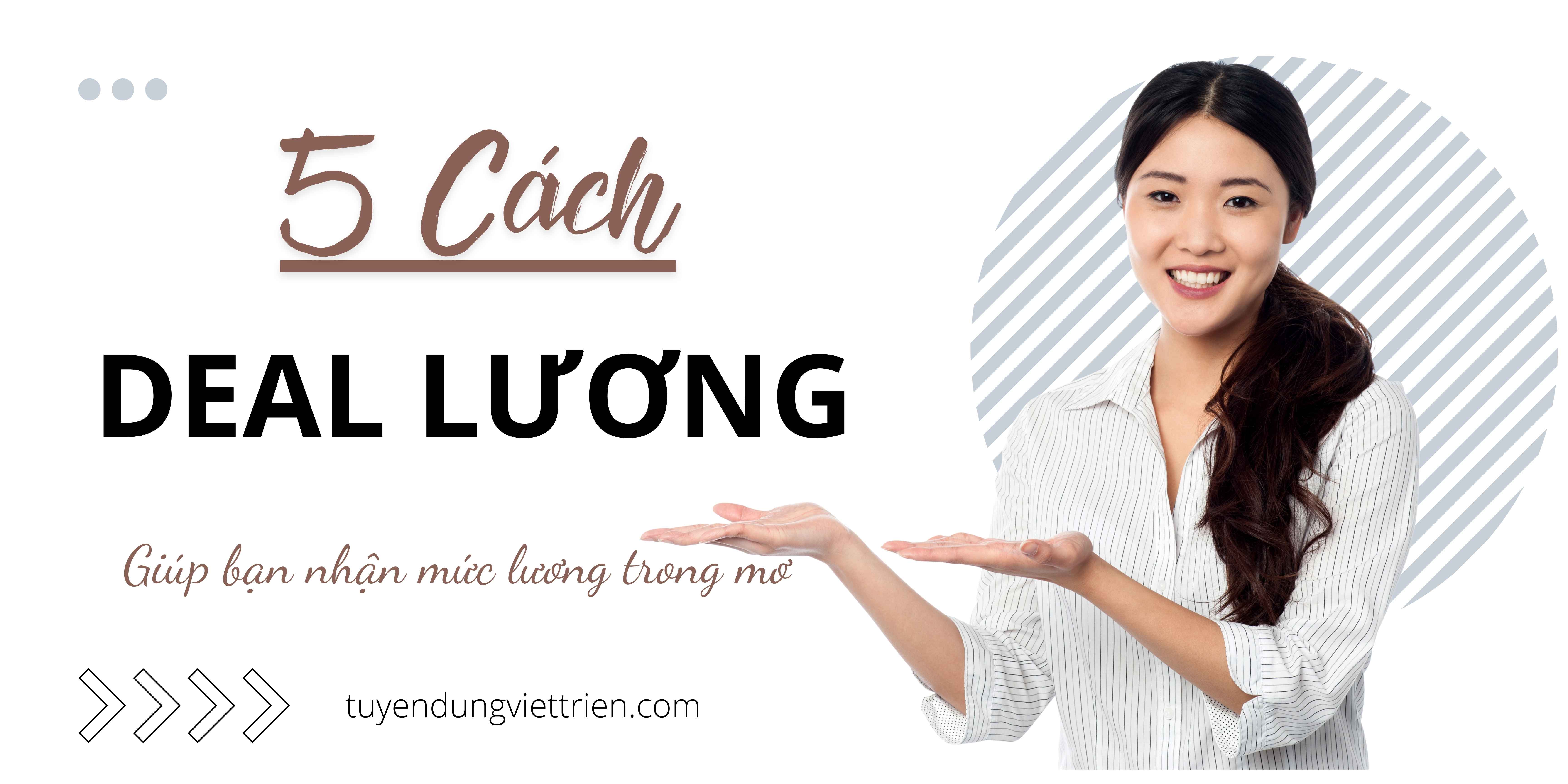 5 Chiến Lược Deal Lương Đỉnh Cao Khi Phỏng Vấn Giúp Bạn Nhận Mức Lương Trong Mơ